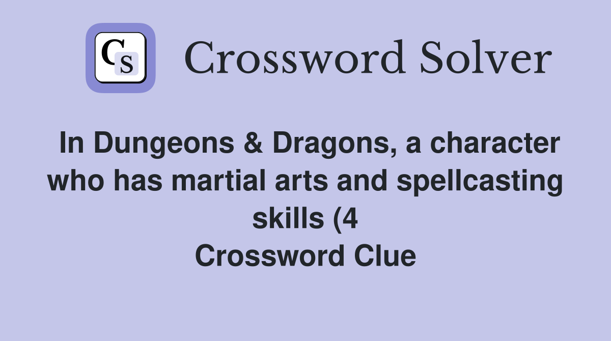 In Dungeons Dragons a character who has martial arts and In Dungeons Dragons a character who has martial arts and