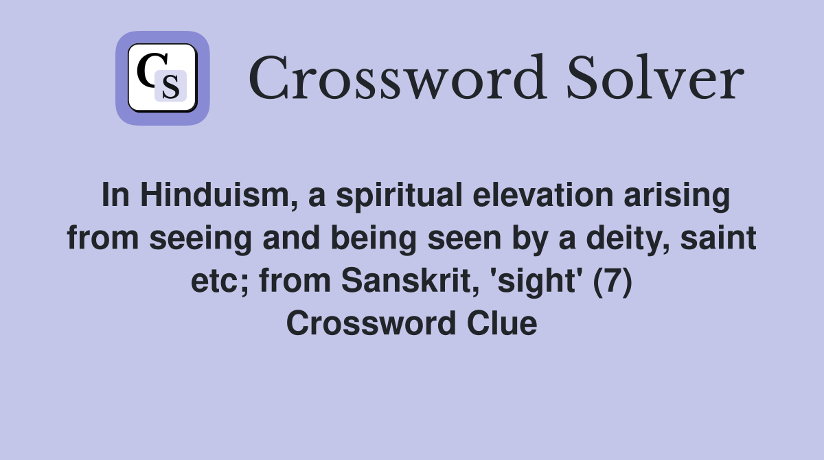 In Hinduism a spiritual elevation arising from seeing and being seen