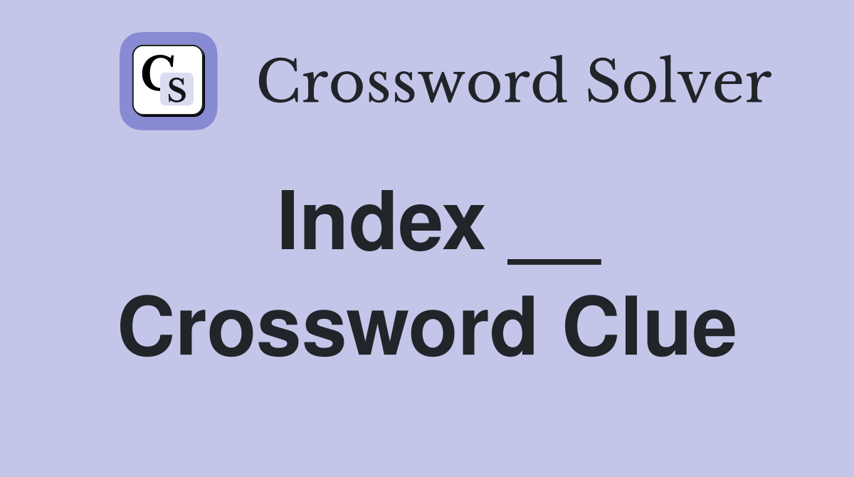Index __ Crossword Clue
