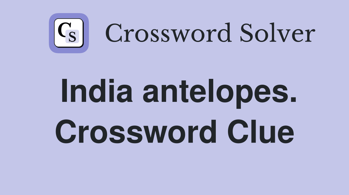 India antelopes. Crossword Clue