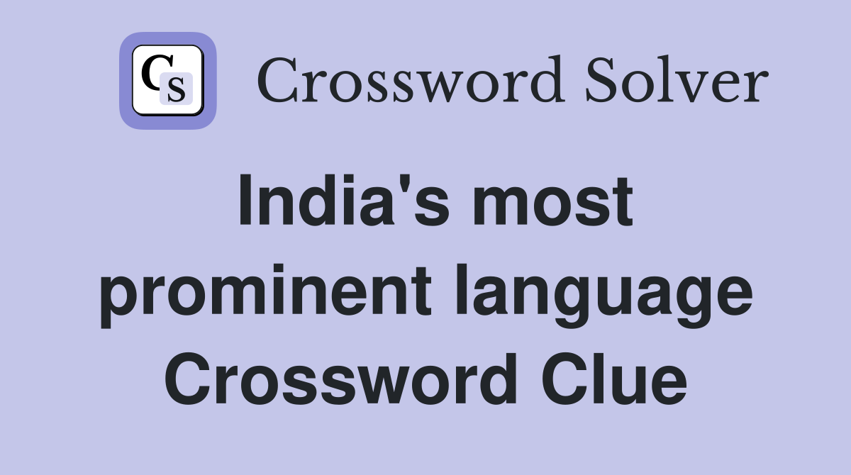 India's most prominent language Crossword Clue