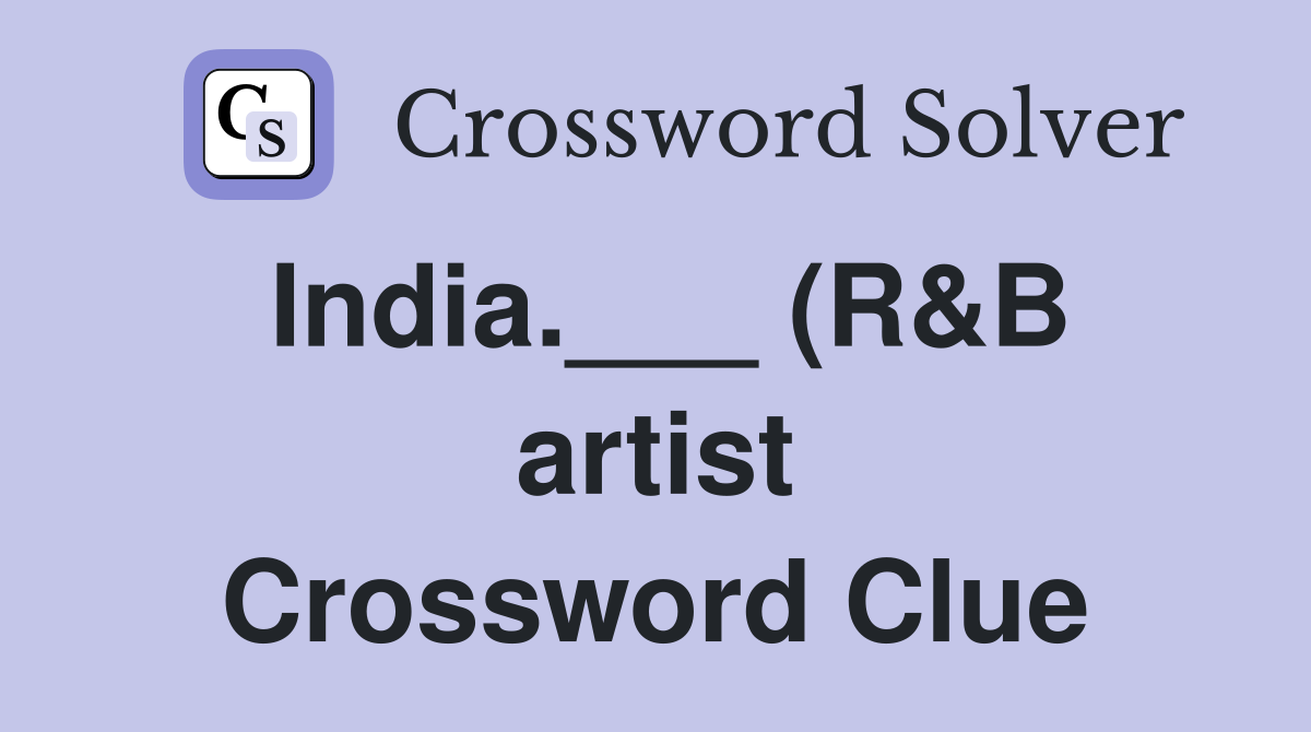 India (R B artist) Crossword Clue Answers Crossword Solver India (R B artist) Crossword Clue Answers Crossword Solver