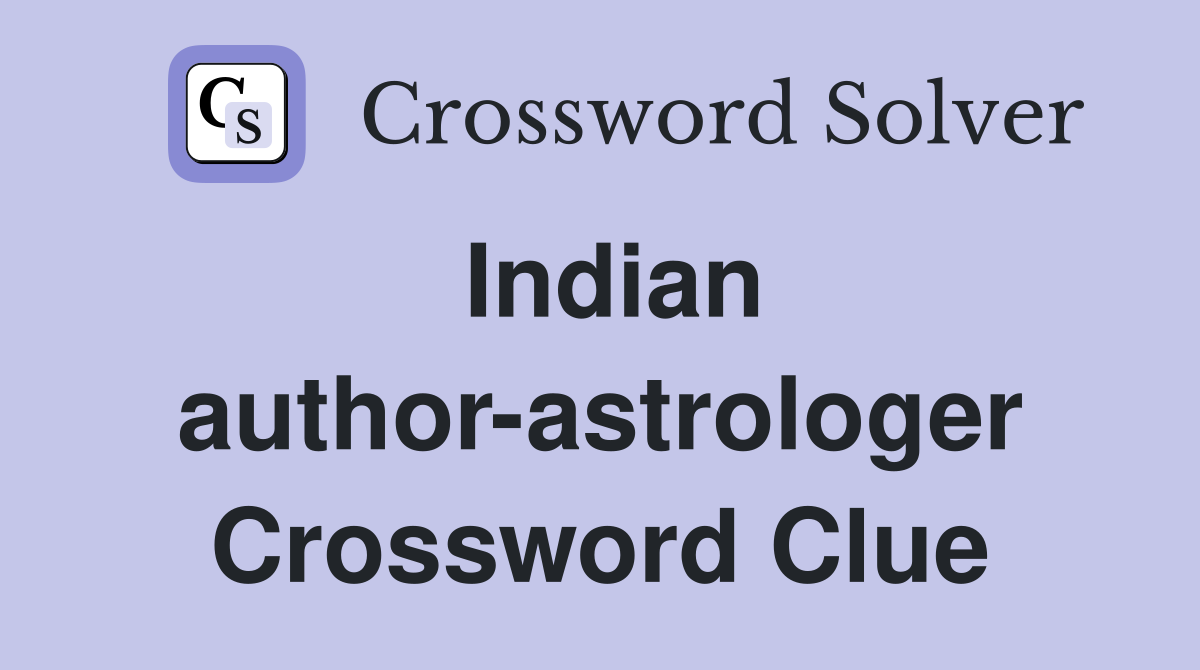 Indian author-astrologer Crossword Clue