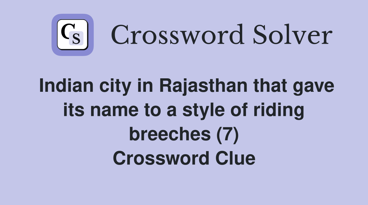 Indian city in Rajasthan that gave its name to a style of riding ...