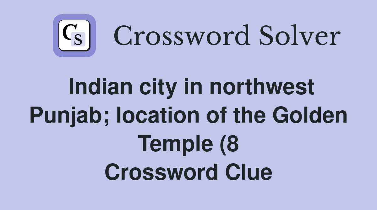 Indian city in northwest Punjab location of the Golden Temple (8 Indian city in northwest Punjab location of the Golden Temple (8