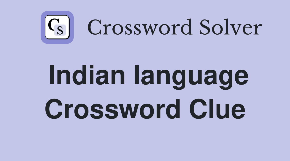Indian language Crossword Clue Answers Crossword Solver