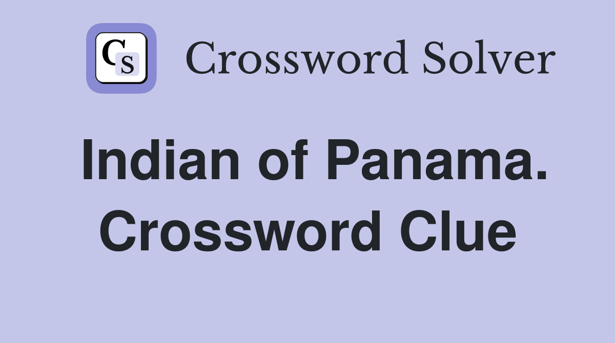 Indian of Panama. Crossword Clue