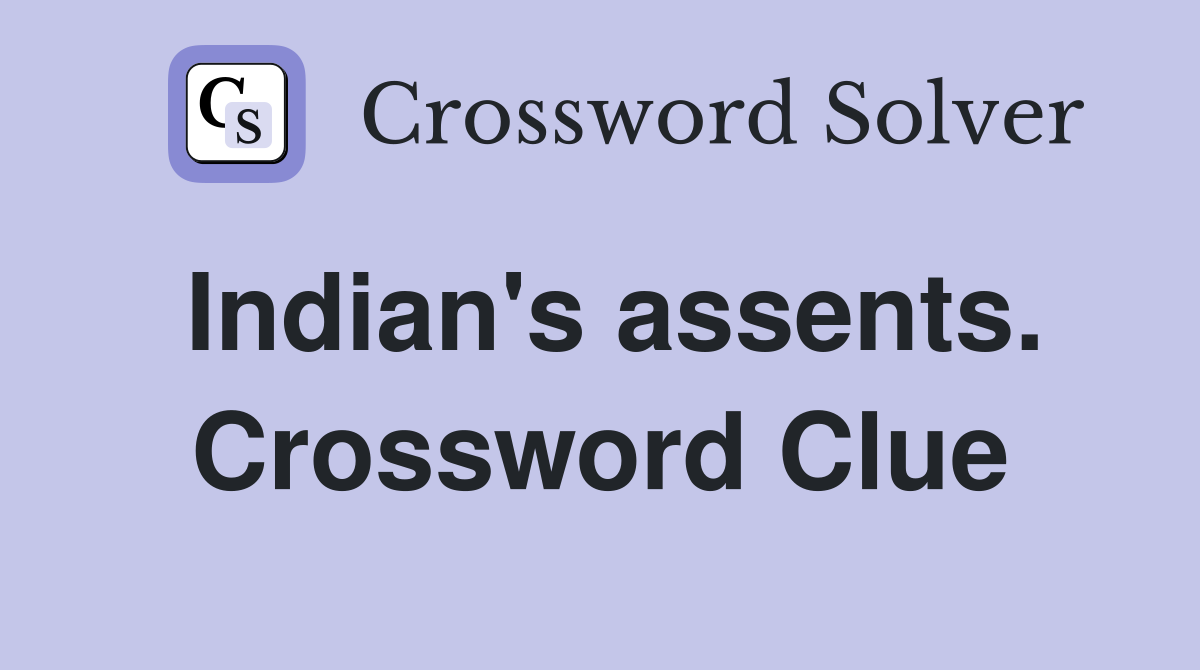 Indian's assents. Crossword Clue