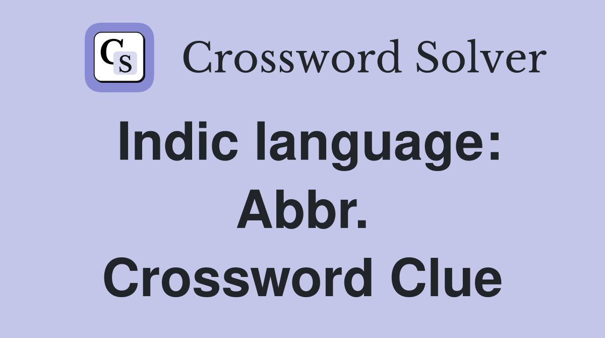 Indic language: Abbr. Crossword Clue