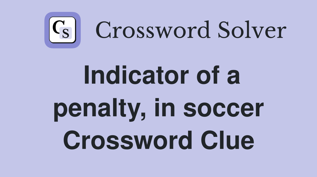 Indicator of a penalty, in soccer Crossword Clue