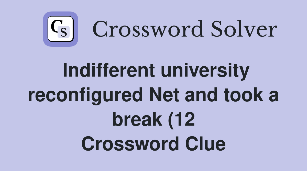 Indifferent university reconfigured Net and took a break (12 Indifferent university reconfigured Net and took a break (12