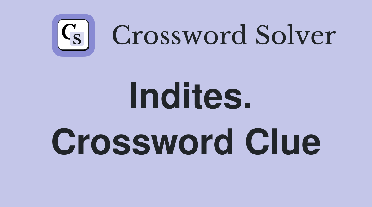 Indites. Crossword Clue