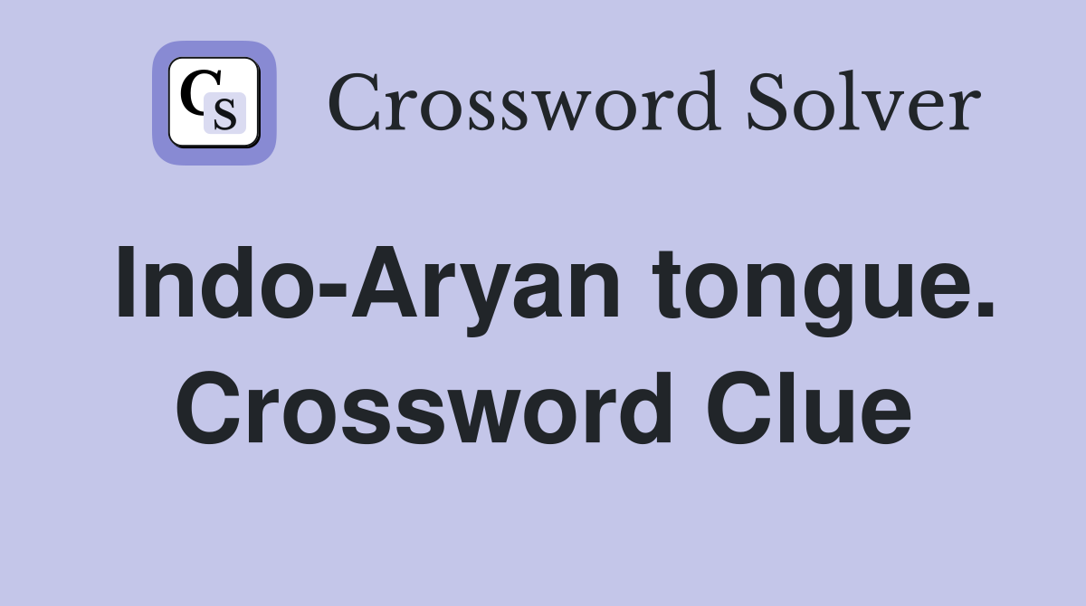 Indo-Aryan tongue. Crossword Clue