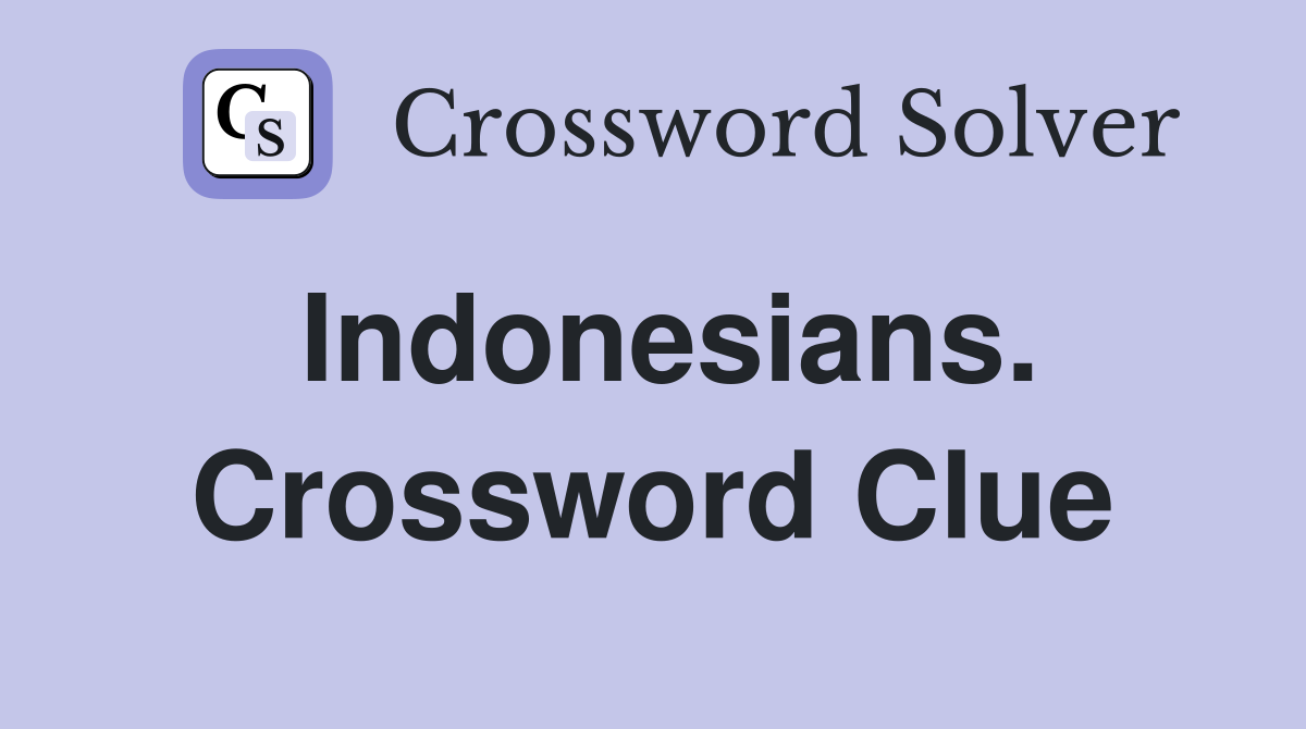 Indonesians. Crossword Clue