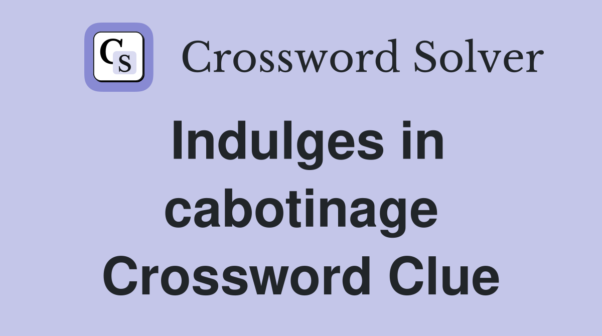 Indulges in cabotinage Crossword Clue