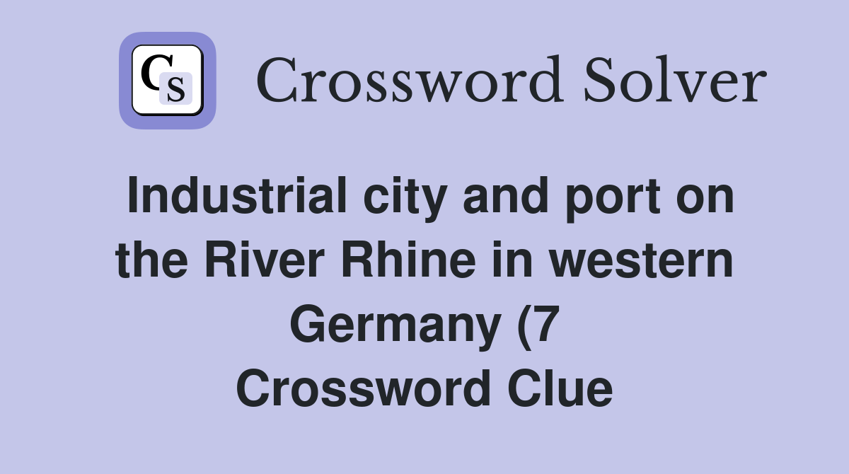 Industrial city and port on the River Rhine in western Germany (7 Industrial city and port on the River Rhine in western Germany (7