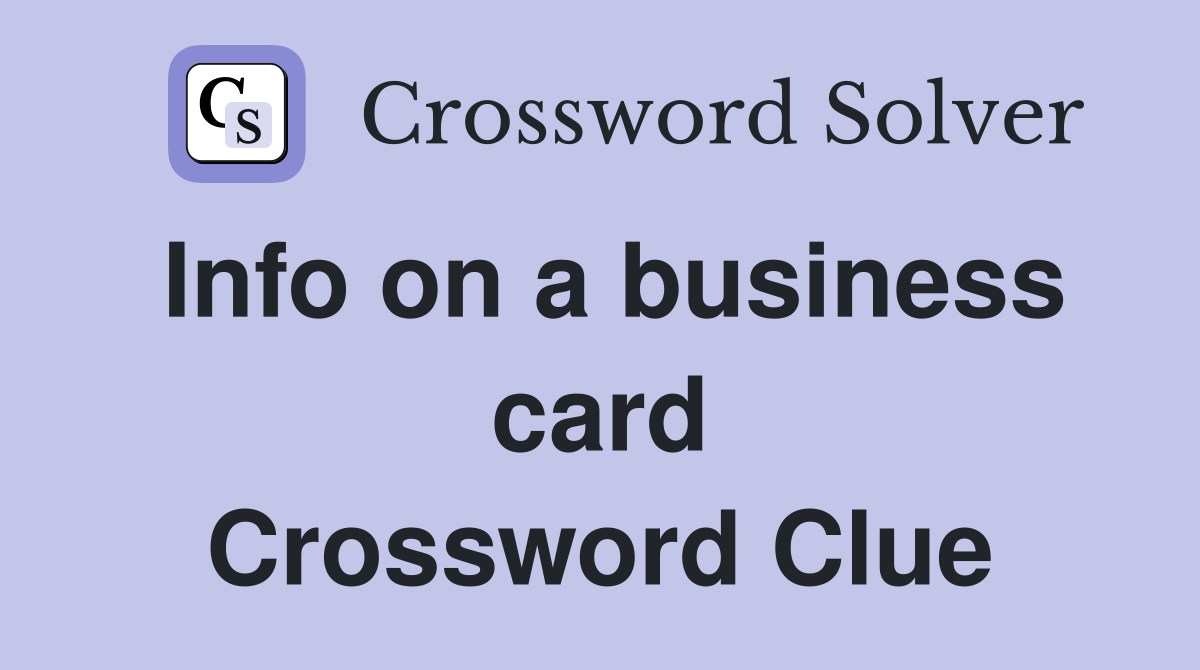 Info on a business card Crossword Clue