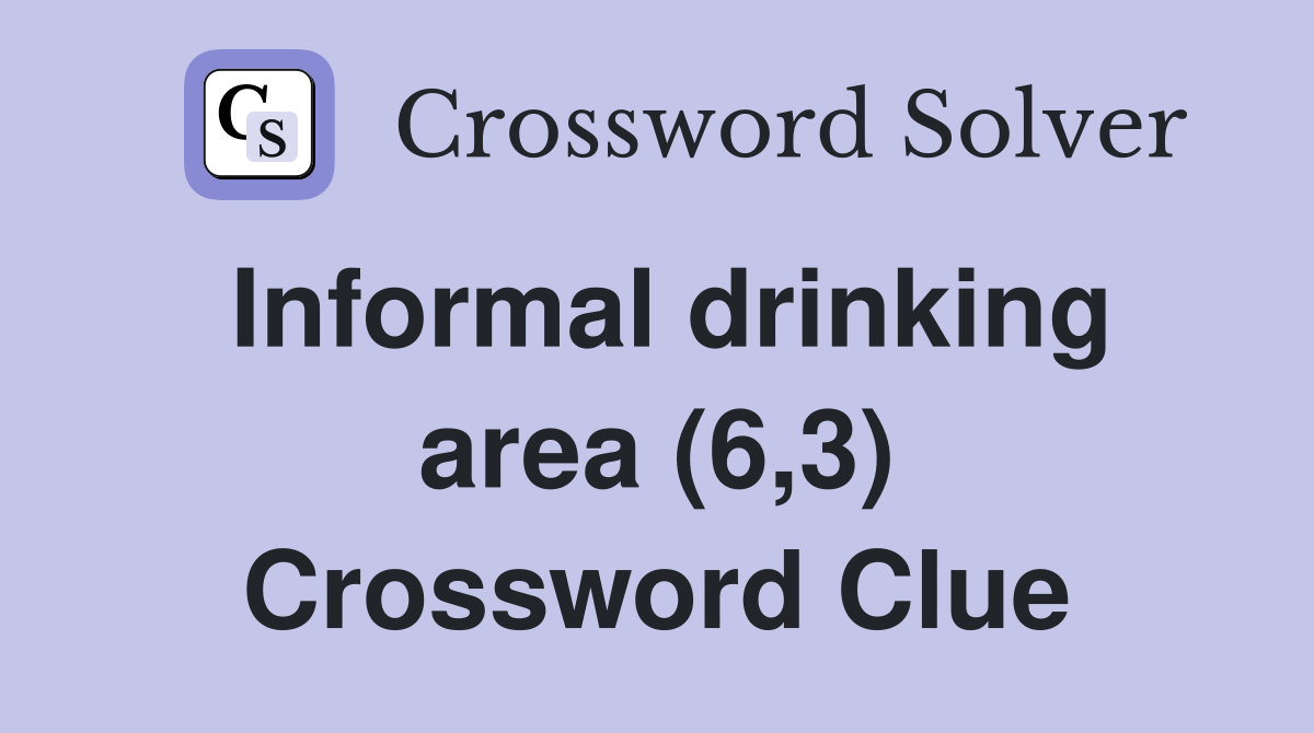 Informal drinking area (6,3) Crossword Clue