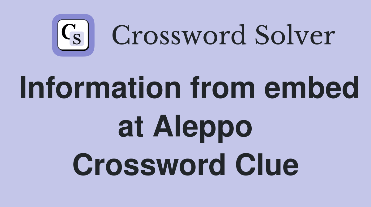 Information from embed at Aleppo Crossword Clue