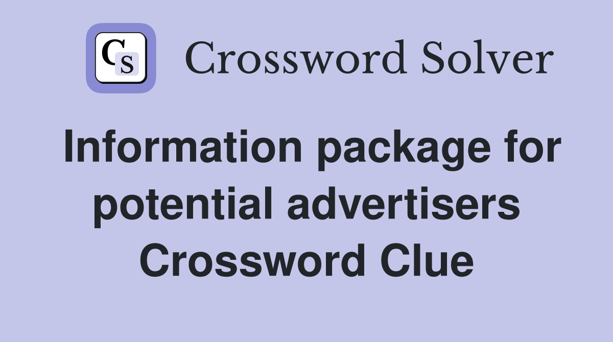 Information package for potential advertisers Crossword Clue
