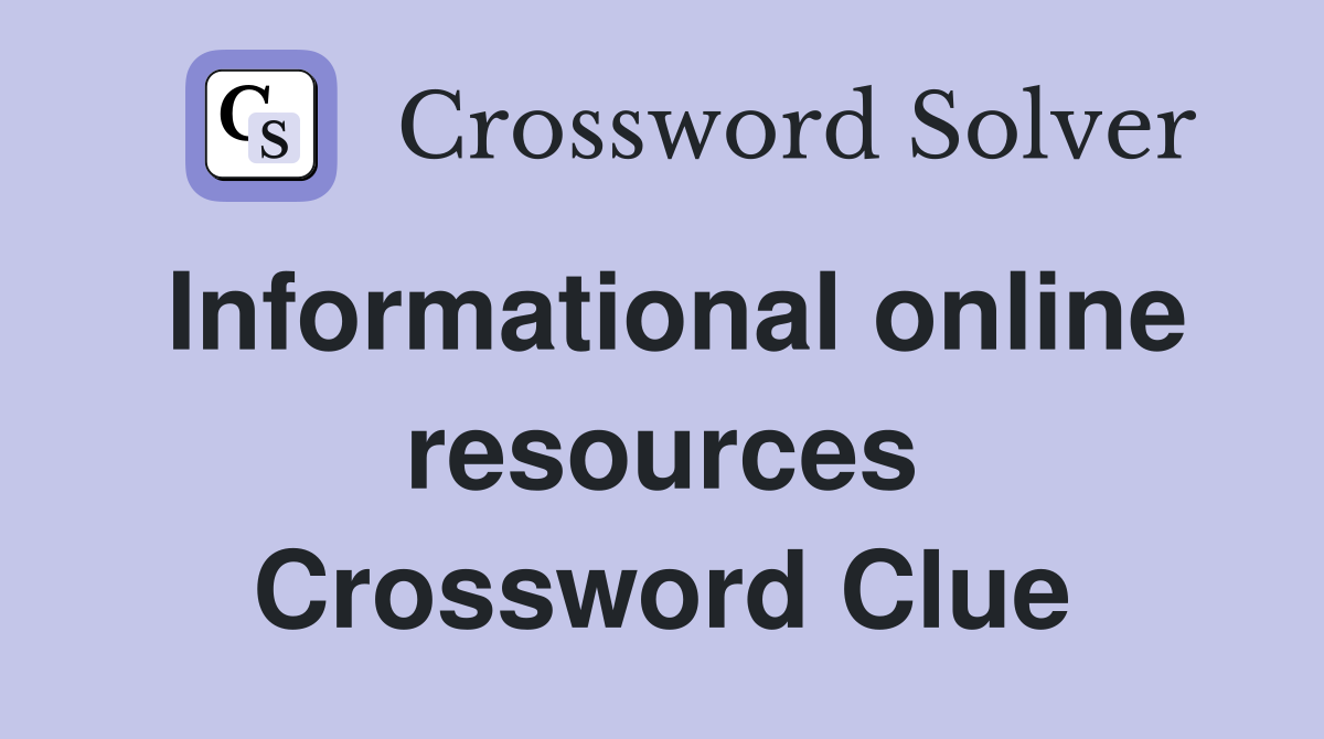 Informational online resources Crossword Clue