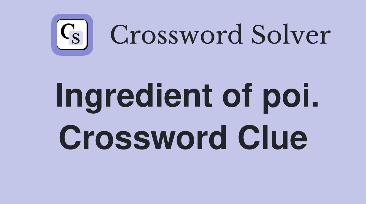 Ingredient of poi. Crossword Clue
