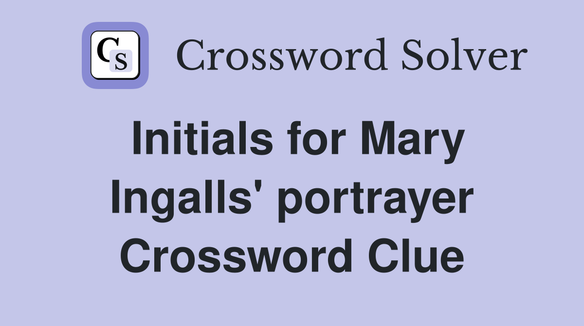 Initials for Mary Ingalls' portrayer Crossword Clue