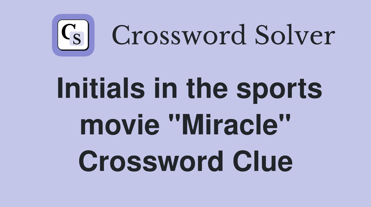 Initials in the sports movie "Miracle" Crossword Clue