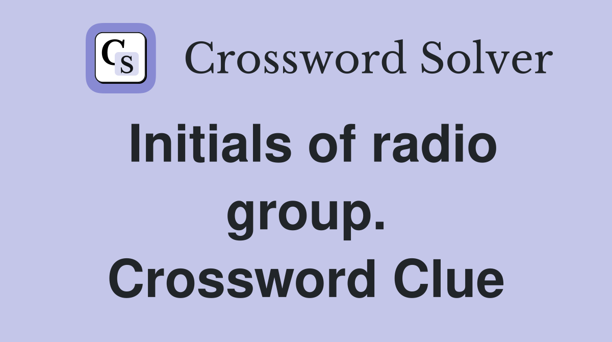 Initials of radio group. Crossword Clue