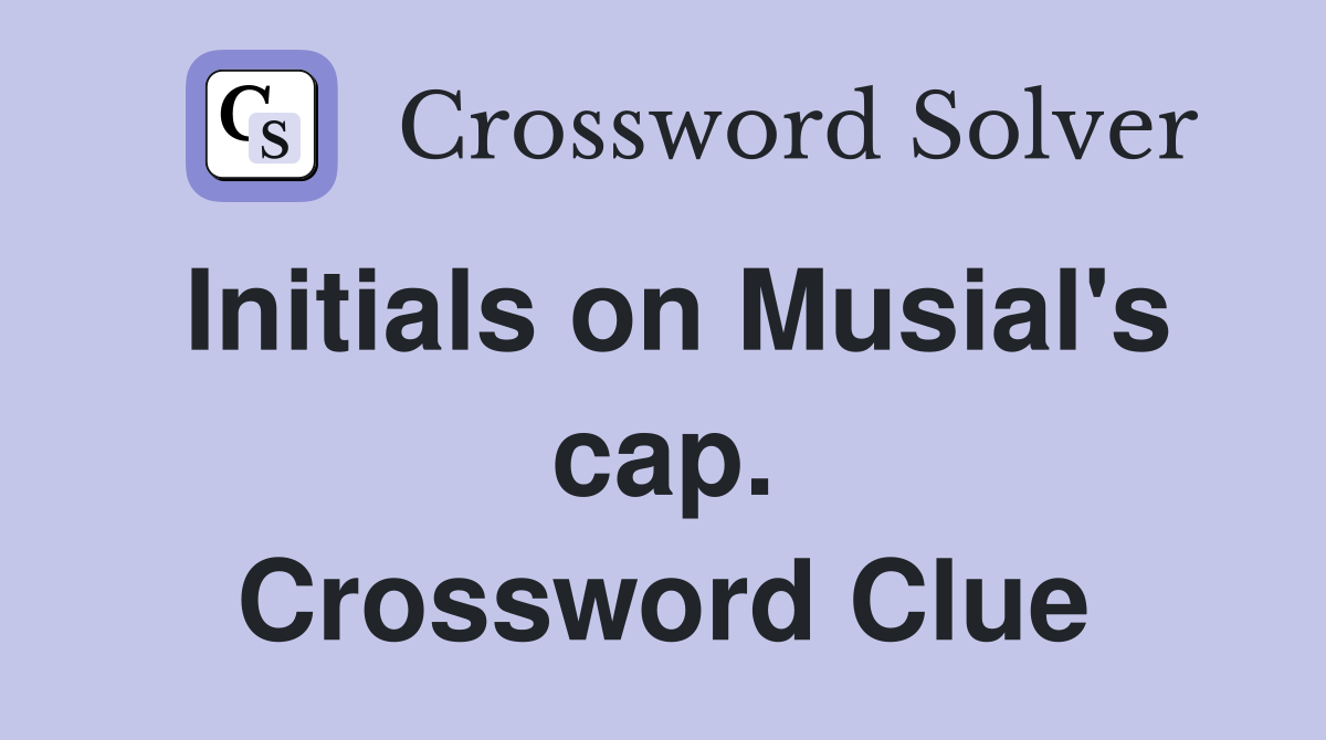 Initials on Musial's cap. Crossword Clue