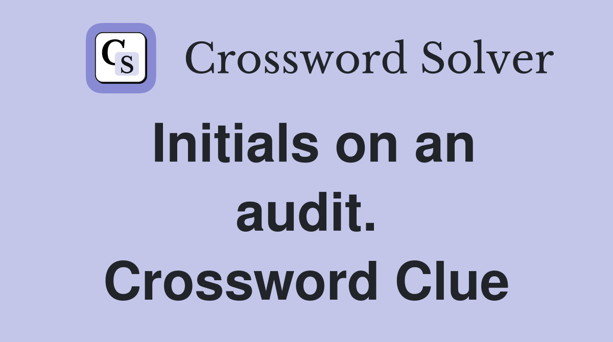 Initials on an audit. Crossword Clue