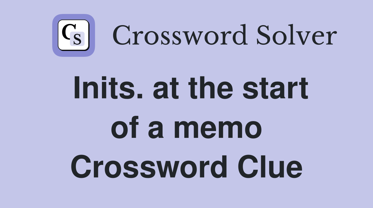 Inits. at the start of a memo Crossword Clue