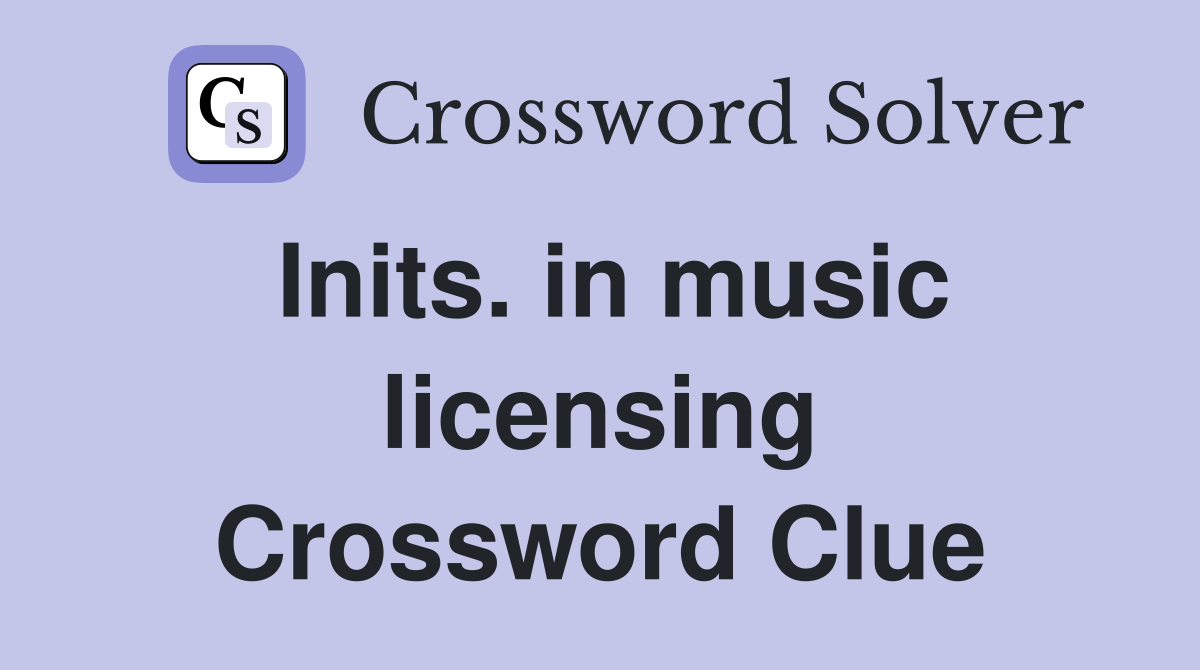 Inits. in music licensing Crossword Clue