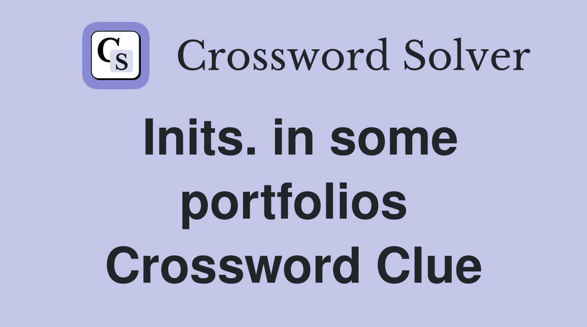 Inits. in some portfolios Crossword Clue