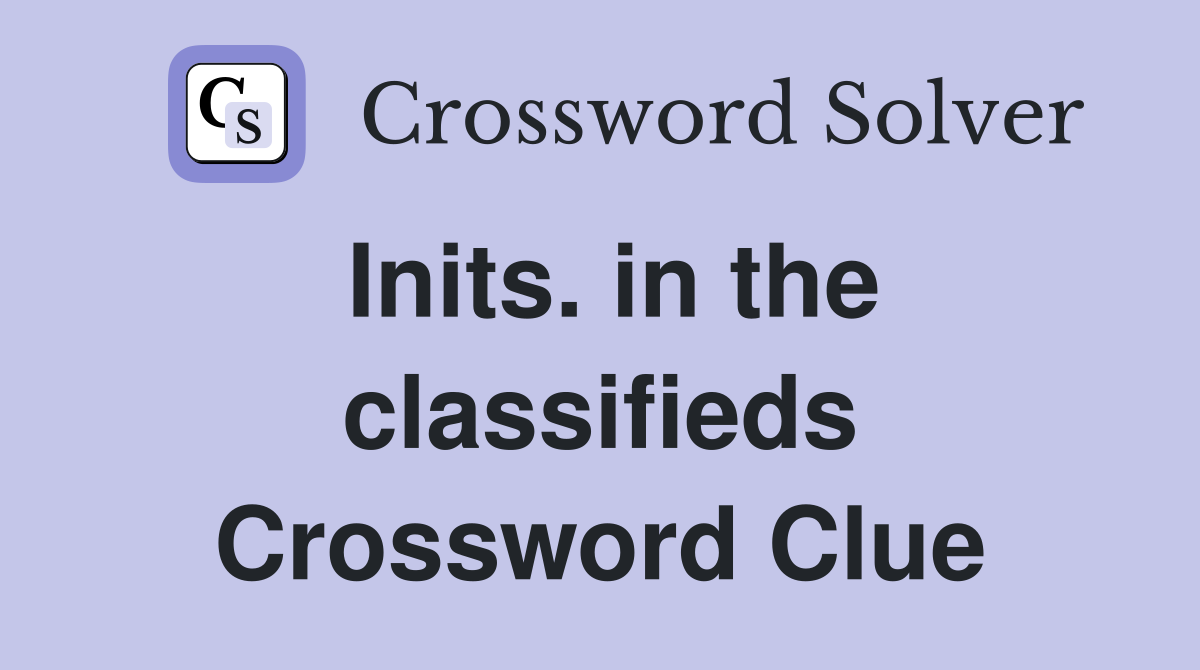 Inits. in the classifieds Crossword Clue