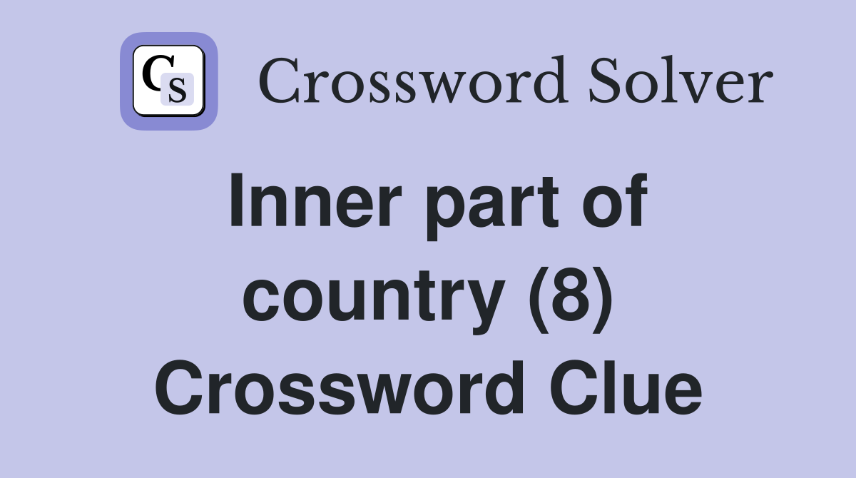 Inner part of country (8) Crossword Clue