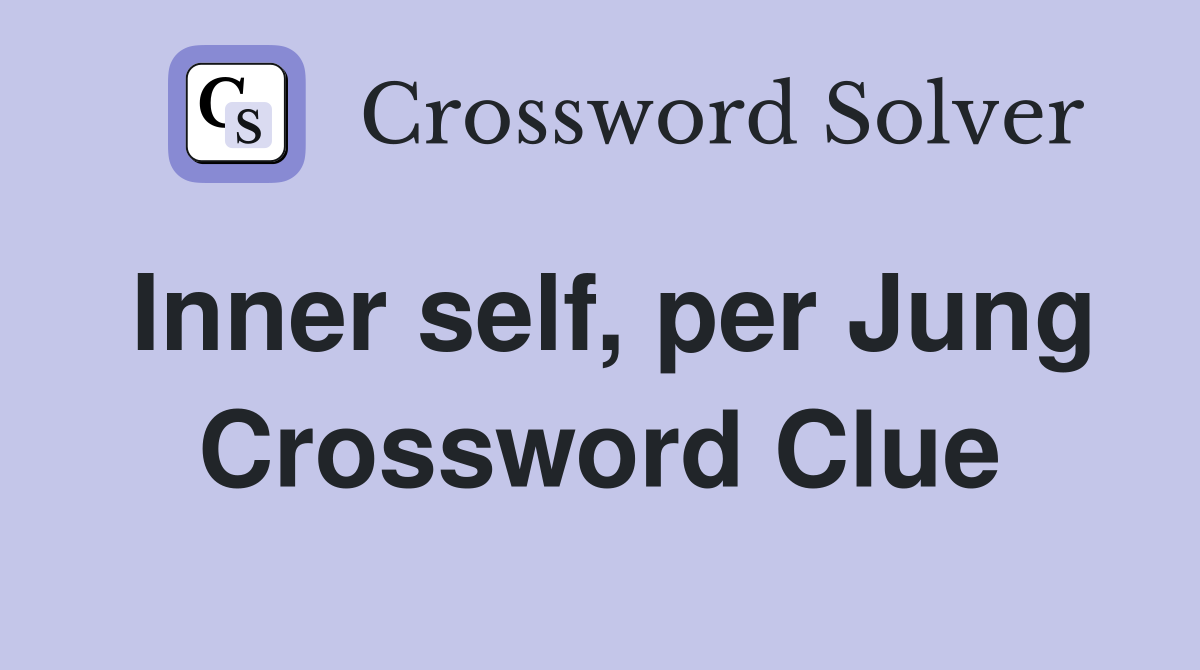 Inner self, per Jung Crossword Clue
