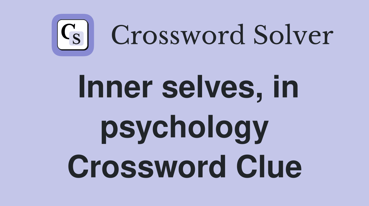 Inner selves, in psychology Crossword Clue