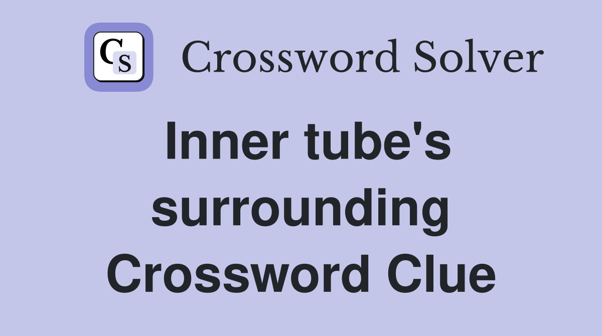 Inner tube's surrounding Crossword Clue