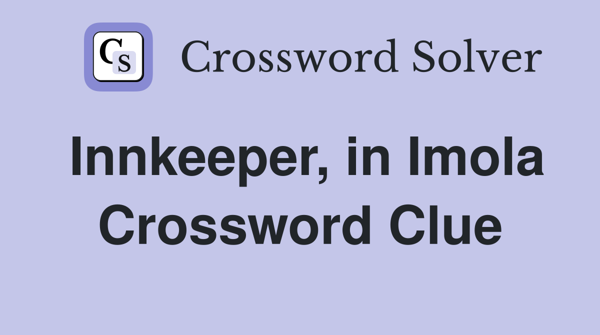 Innkeeper, in Imola Crossword Clue