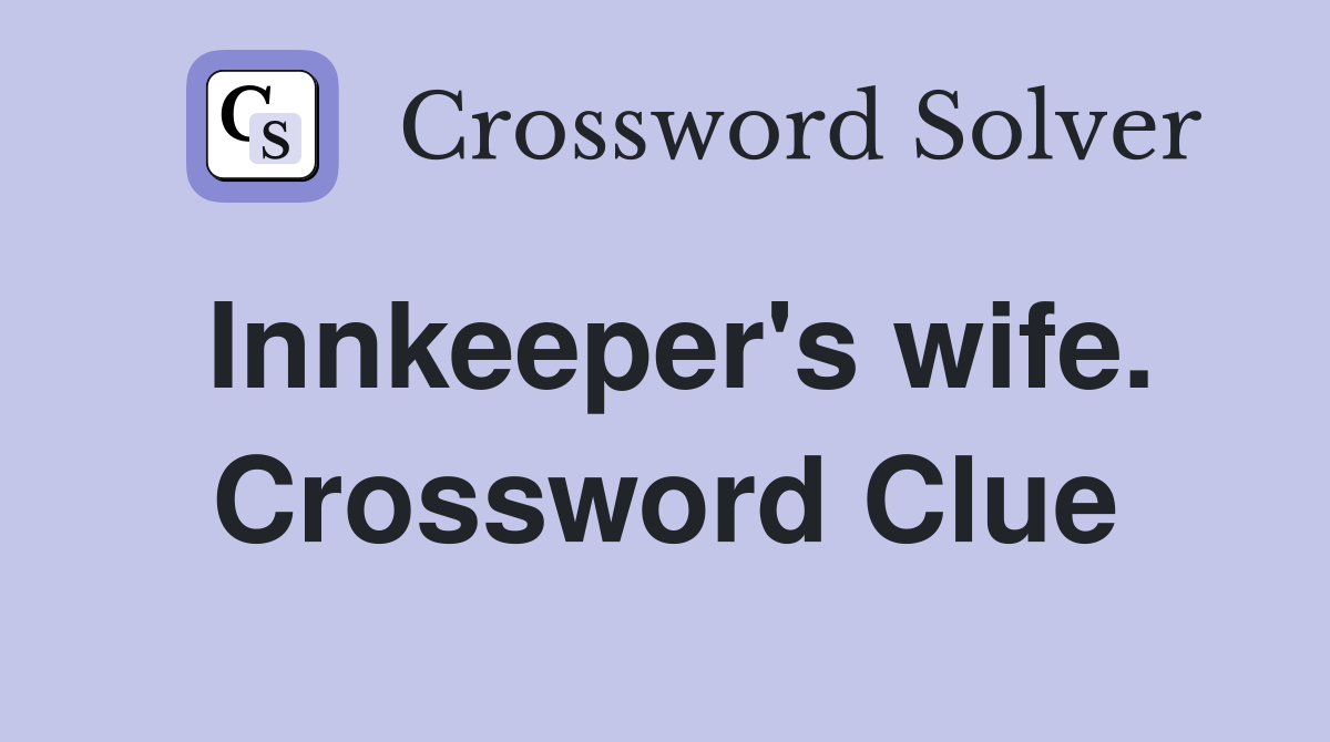Innkeeper's wife. Crossword Clue