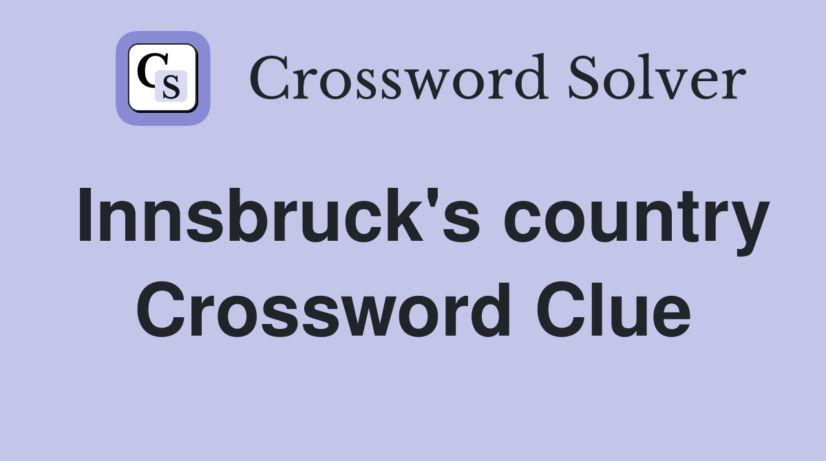 Innsbruck's country Crossword Clue