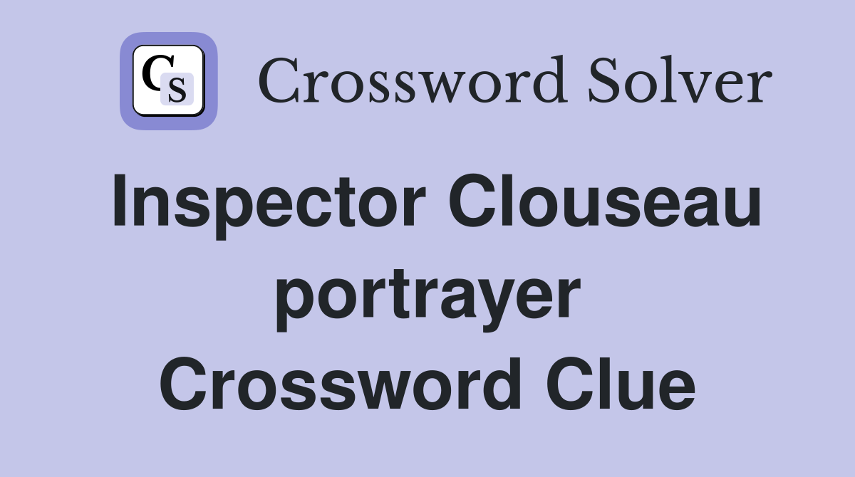 Inspector Clouseau portrayer Crossword Clue