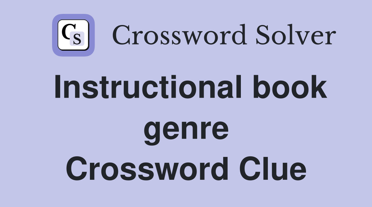 Instructional book genre Crossword Clue