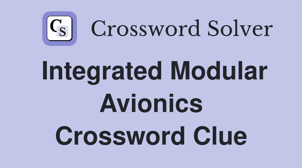 Integrated Modular Avionics Crossword Clue