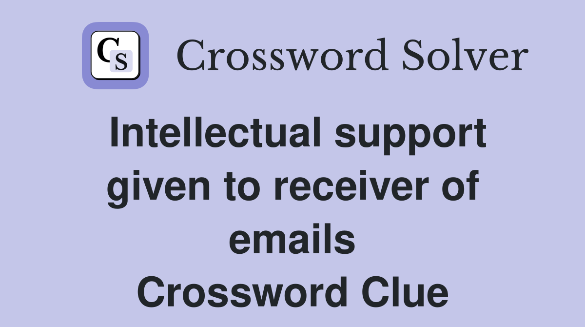 Intellectual support given to receiver of emails Crossword Clue