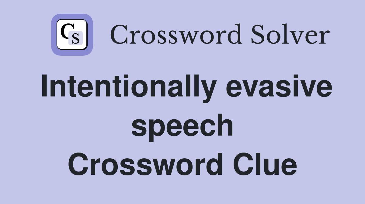 Intentionally evasive speech Crossword Clue