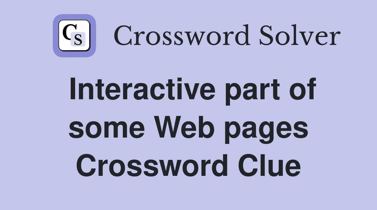 Interactive part of some Web pages Crossword Clue