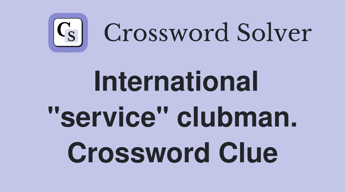 International "service" clubman. Crossword Clue