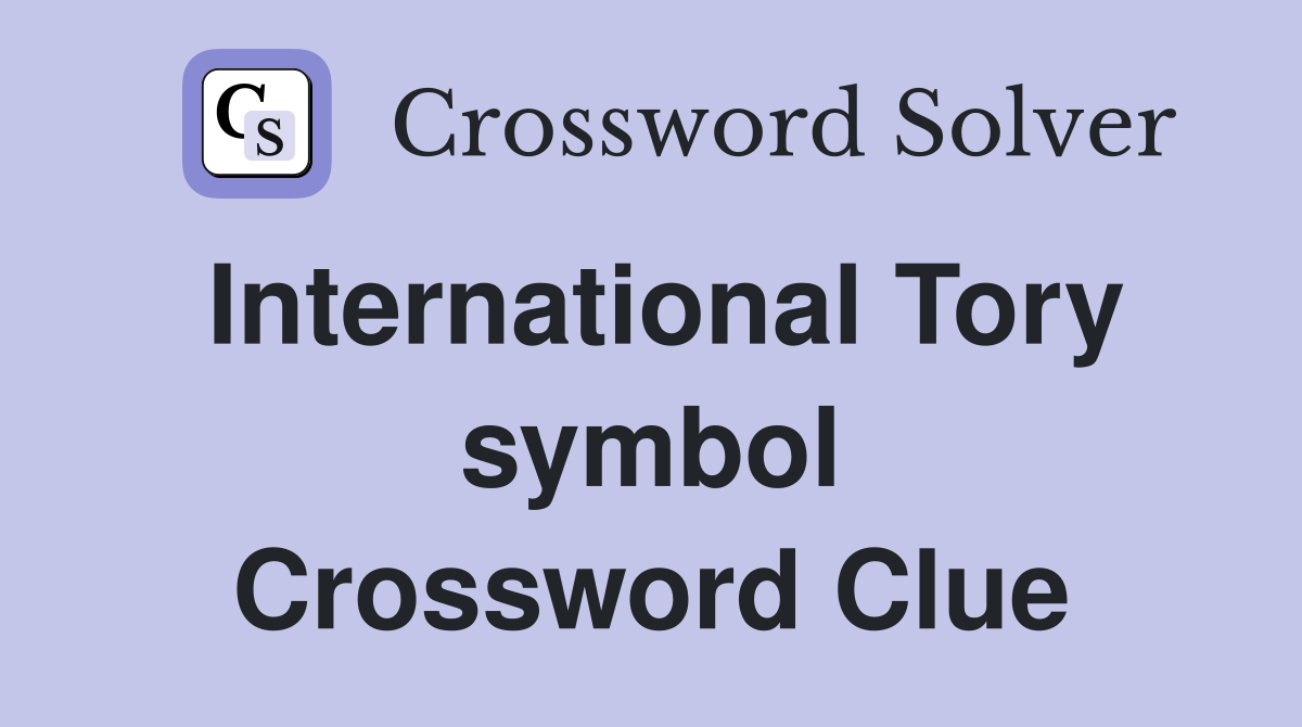 International Tory symbol Crossword Clue